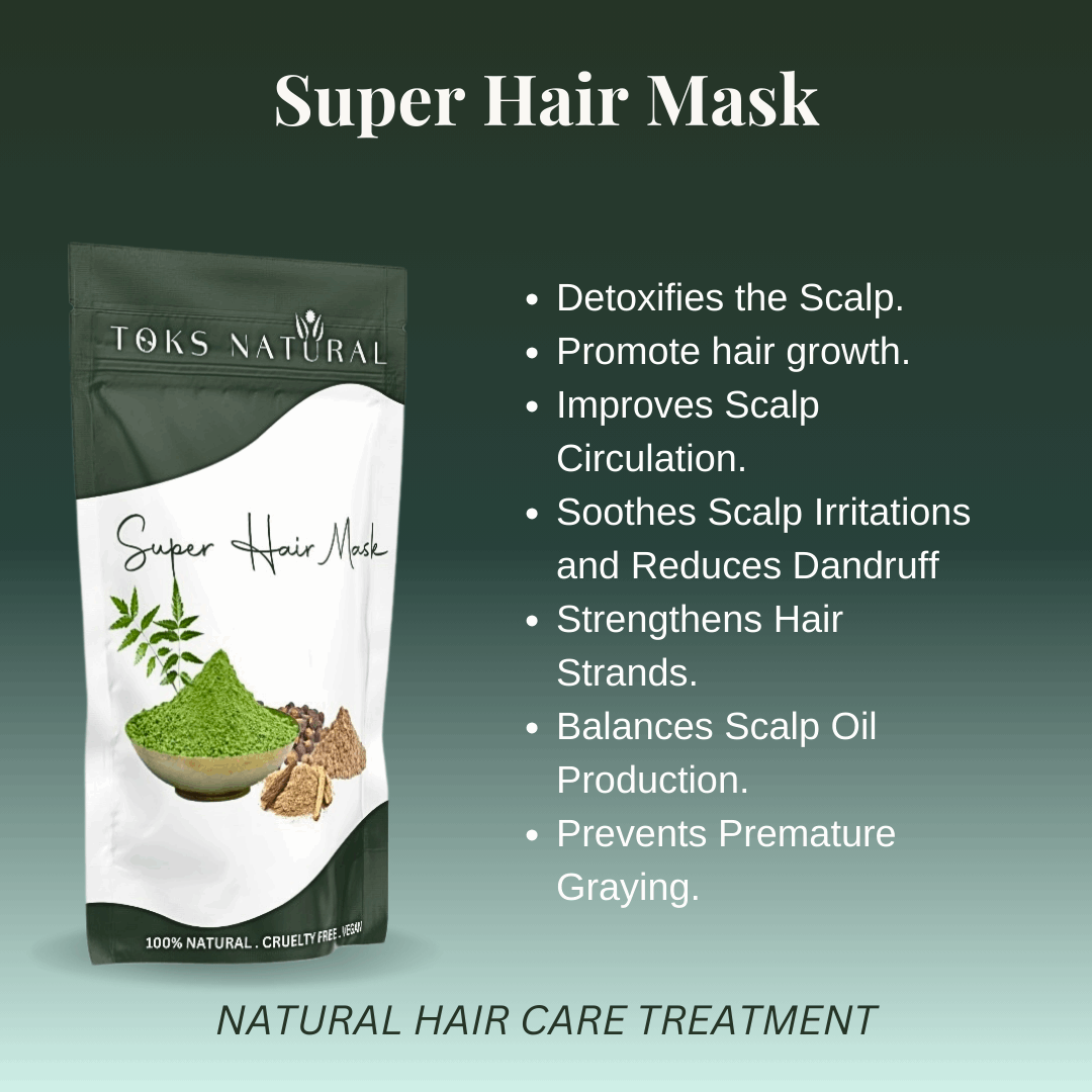 Super Hair Mask | Strengthen & Nourish with Ayurvedic Herbs - TOKS NATURAL